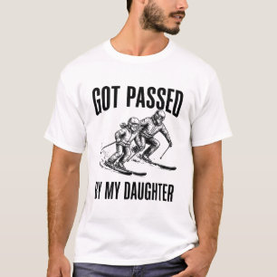 Got Passed by My Daughter Funny Skiing T-Shirt