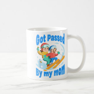 Got passed by my mum skiing family snow trip fun coffee mug