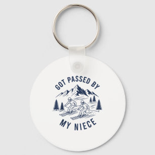 Got passed by my niece shirt funny ski uncle aunt key ring
