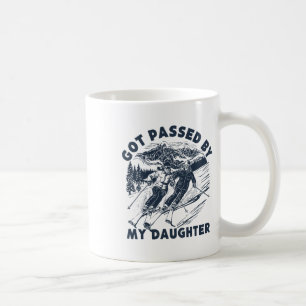 Got Ped By My Daughter,funny Family Skiing Dad Mum Coffee Mug