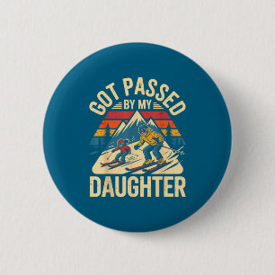 Got Ped By My Daughter Funny Ski Dad Retro Mountai 6 Cm Round Badge