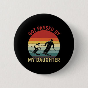 Got Ped By My Daughter Funny Ski Dad Retro Vintage 6 Cm Round Badge