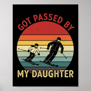 Got Ped By My Daughter Funny Ski Dad Retro Vintage Poster
