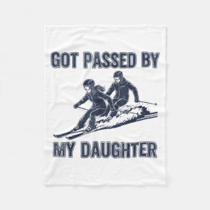 Got Ped By My Daughter Funny Ski Fleece Blanket