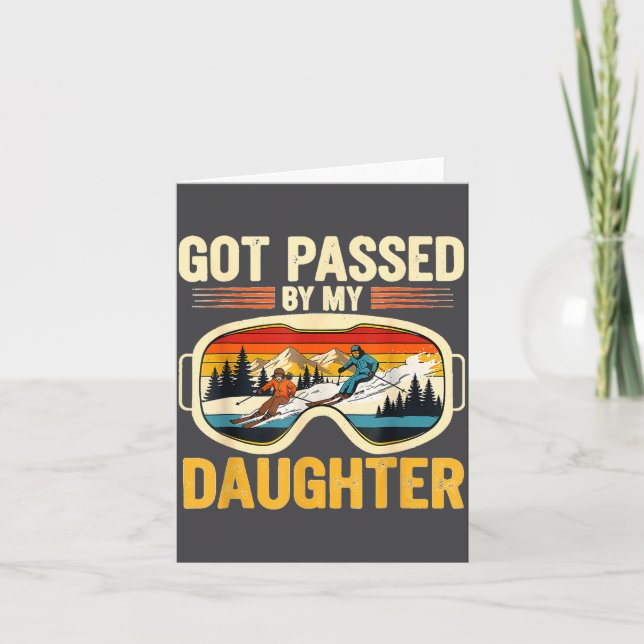 Got Ped By My Daughter Funny Ski Goggles Mountain  Card (Front)