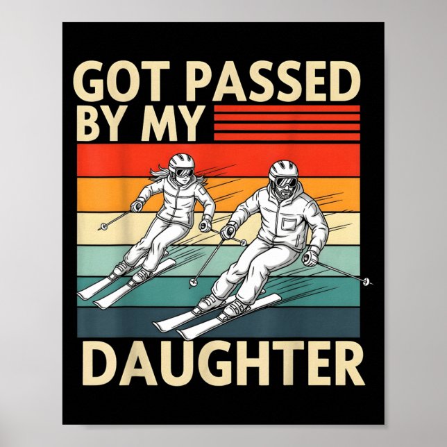 Got Ped By My Daughter Funny Ski  Poster (Front)