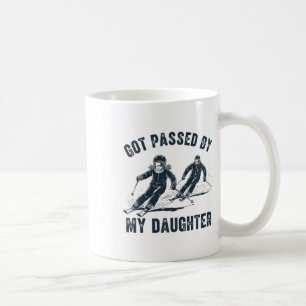 Got Ped By My Daughter Funny Skiing _12 Coffee Mug