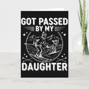 Got Ped By My Daughter Funny Skiing _24 Card