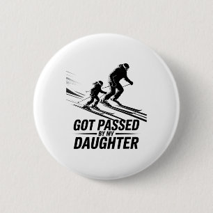 Got Ped By My Daughter Funny Skiing _49 6 Cm Round Badge