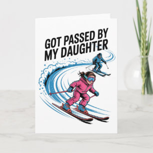 Got Ped By My Daughter Funny Skiing _52  Card