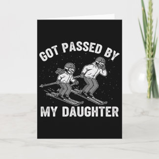 Got Ped By My Daughter Funny Skiing _7  Card