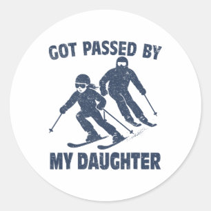 Got Ped By My Daughter Funny Skiing _81 Classic Round Sticker