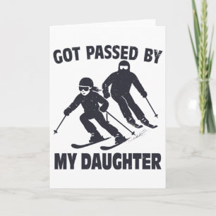 Got Ped By My Daughter Funny Skiing _8 Card