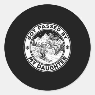 Got Ped By My Daughter Funny Skiing _8 Classic Round Sticker
