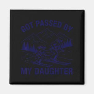 Got Ped By My Daughter Funny Skiing _9 Magnet