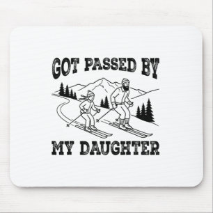 Got Ped By My Daughter Funny Skiing Dad Gift Mouse Pad