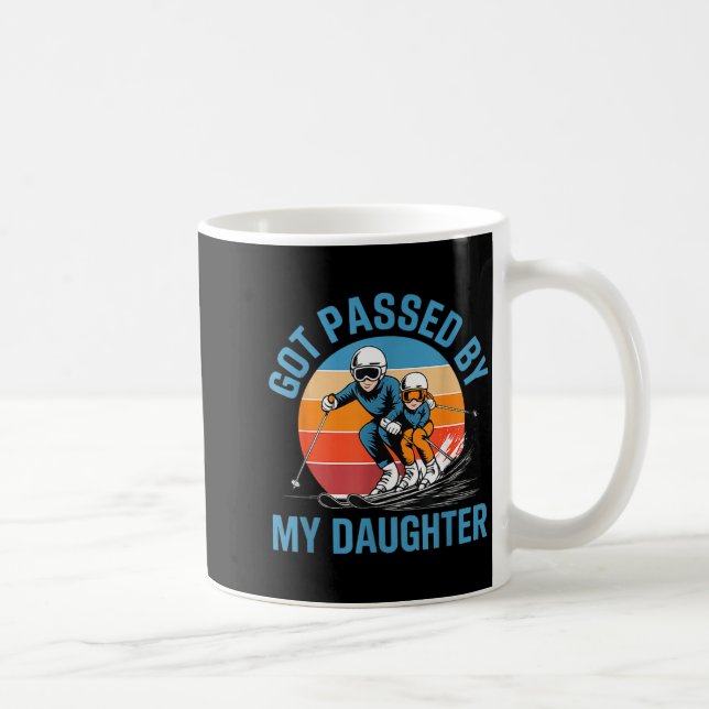 Got Ped By My Daughter Funny Skiing Dad Skiers Lov Coffee Mug (Right)