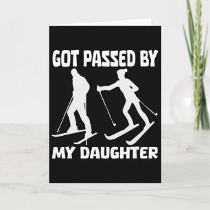 Got Ped By My Daughter Funny Skiing Father's Day Card