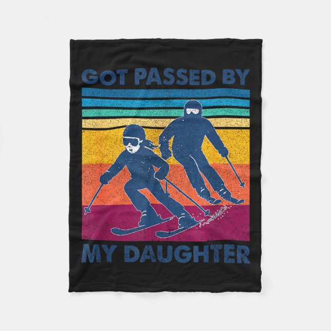 Got Ped By My Daughter Funny Skiing  Fleece Blanket (Front)