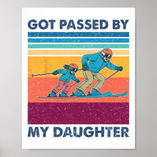 Got Ped By My Daughter Funny Skiing Men Women _1 Poster
