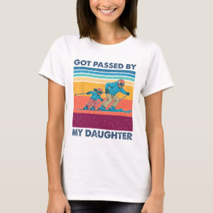 Got Ped By My Daughter Funny Skiing Men Women _1 T-Shirt
