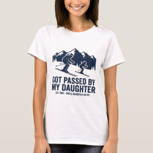 Got Ped By My Daughter Funny Skiing Proud Dads T-Shirt