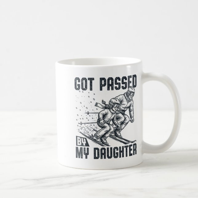 Got Ped By My Daughter Funny Skiing Ski Dad Winter Coffee Mug (Right)