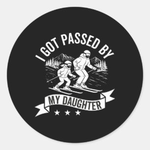 Got Ped By My Daughter Funny Skiing Ski Husnd Dad Classic Round Sticker