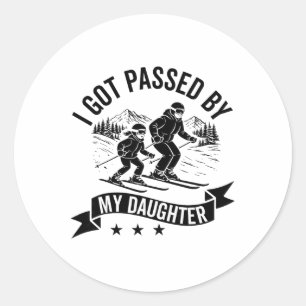 Got Ped By My Daughter Funny Skiing Ski Husnd Dad Classic Round Sticker