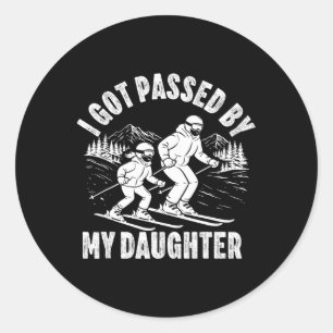 Got Ped By My Daughter Funny Skiing Ski Husnd Dad Classic Round Sticker