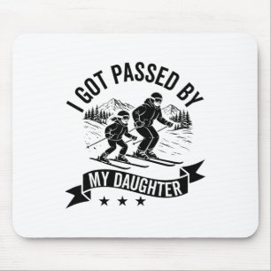 Got Ped By My Daughter Funny Skiing Ski Husnd Dad Mouse Pad