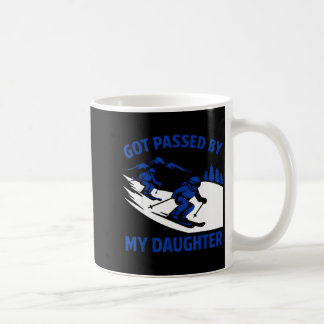 Got Ped By My Daughter Ski Dad Funny Skiing Mounta Coffee Mug