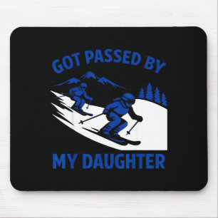Got Ped By My Daughter Ski Dad Funny Skiing Mounta Mouse Pad