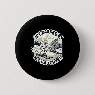 Got Ped By My Daughter Skiing Dad Winter Humor Pre 6 Cm Round Badge