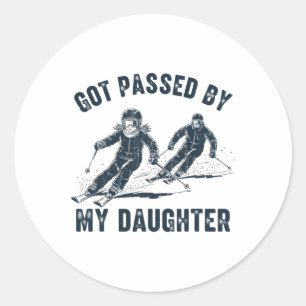 Got Ped By My Daughter Skiing, Family Ski Classic Round Sticker