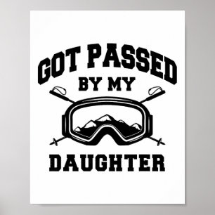 Got Ped By My Daughter Vintage Typography Skiing L Poster