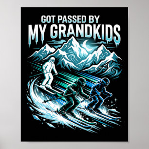 Got Ped By My Grandson Skiing Family Winter Sports Poster