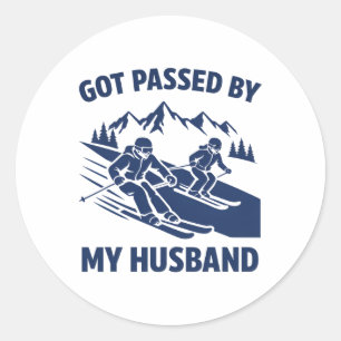 Got Ped By My Husnd Funny Skiing Ski Wife Winter S Classic Round Sticker