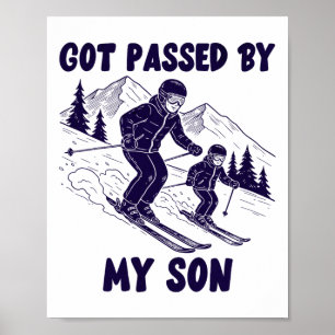 Got Ped By My Son Funny Mountain Dad Humour Winter Poster