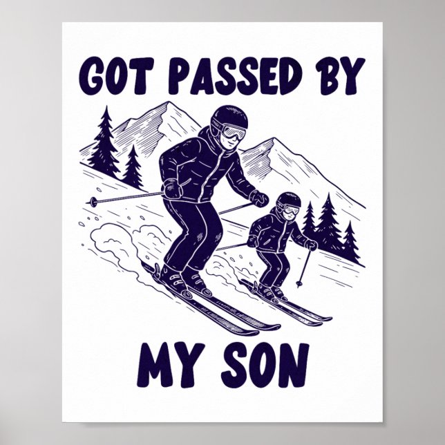 Got Ped By My Son Funny Mountain Dad Humour Winter Poster (Front)