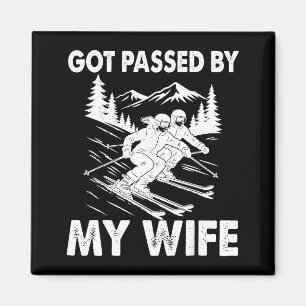 Got Ped By My Wife Funny Skiing Husband Magnet