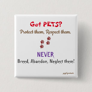 Got Pets? 15 Cm Square Badge