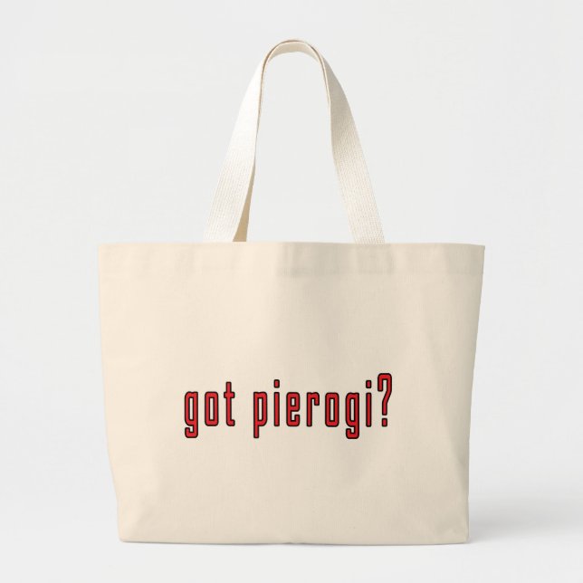 got pierogi? large tote bag (Front)