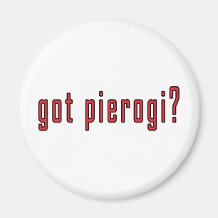 got pierogi? magnet