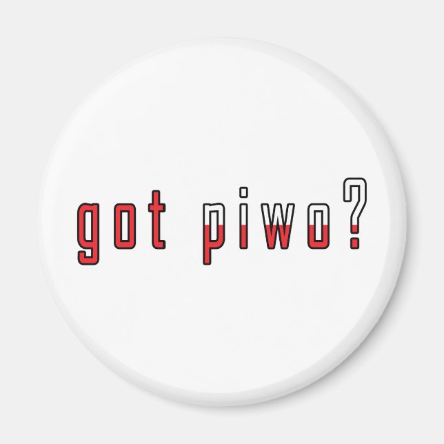 got piwo? Flag Magnet (Front)