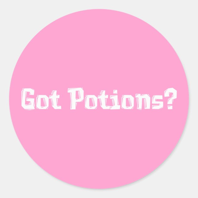 Got Potions Gifts Classic Round Sticker (Front)