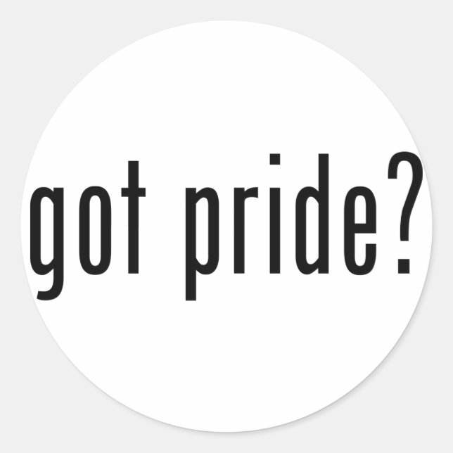 got pride? classic round sticker (Front)