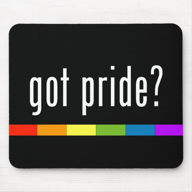 Got Pride: Gay Pride Mouse Pad (Front)