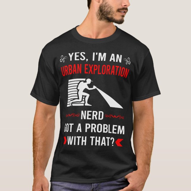 Got Problem Urban Exploration T-Shirt (Front)