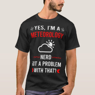 Got Problemteorology Meteorologist T-Shirt